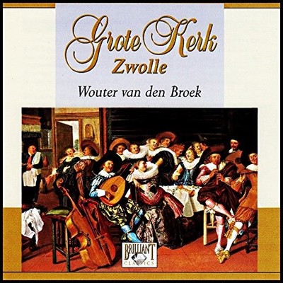 Wouter van den Broek Grote Kerk / Zwolle (CD) (UK IMPORT)