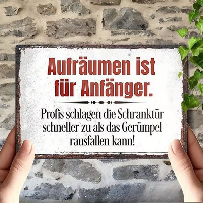Blechschild Aufräumen ist für Anfänger Vintage Metallschild TEL5185