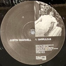 Justin Maxwell Garrulous Tech House Vinyl Record Palette Recordings US 2004