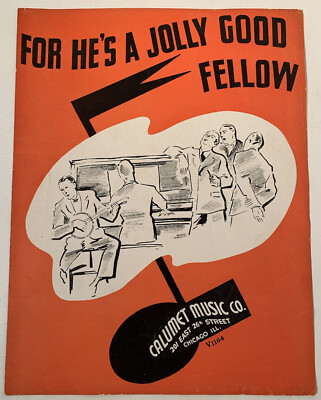 For He's A Jolly Good Fellow Vintage Sheet Music (1936) Calumet Music