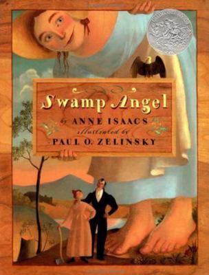Swamp Angel; Caldecott Honor Book - 9780525452713, Anne Isaacs, hardcover