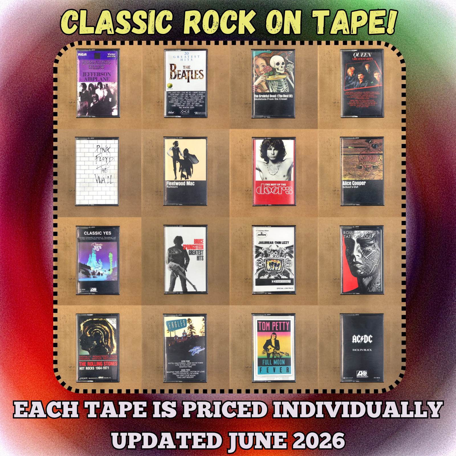 BUILD UR OWN CASSETTE LOT ALL TAPES PRICED $5 AND UP OVER 200+ CLASSIC ROCK HITS