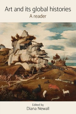 Art and its global histories | A reader | Diana Newall | Taschenbuch | Englisch