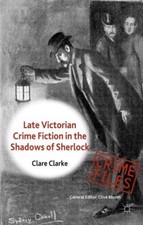 Clarke - Late Victorian Crime Fiction in the Shadows of Sherlock - New - X555z
