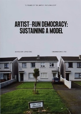 Artist-run democracy: sustaining a model by Jim Ricks, Austin... - 9789493148734