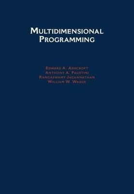 Multidimensional Programming by E.A. Ashcroft (English) Hardcover Book