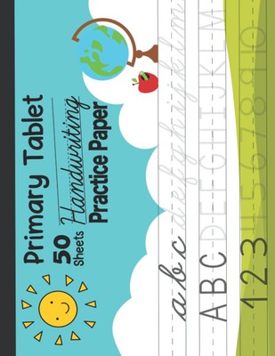 Primary Tablet , 50 sheets Handwriting practice paper: Kindergarten Writing Pape