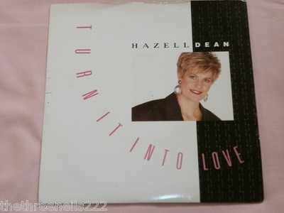 VINYL 7'' SINGLE - HAZELL DEAN - TURN INTO LOVE - EM71