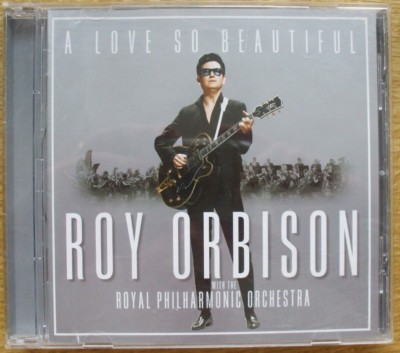 Roy Orbison - A Love So Beautiful - with the Royal Philharmonic Orchestra - CD