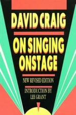On Singing Onstage (Applause Acting Series) - Paperback By Craig, David - GOOD