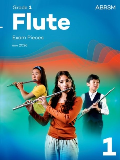 Flute Exam Pieces from 2026, ABRSM Grade 1 by ABRSM (Sheet music)