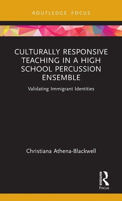 Christiana Athena-Blackwell | Culturally Responsive Teaching in a High School...