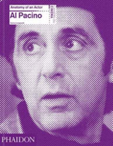 Al Pacino: Anatomy of an Actor by Karina Longworth: Used