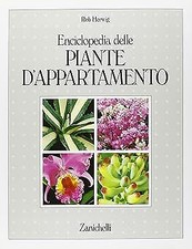 Enciclopedia delle piante d'appartamento Herwig, Rob; De Manincor, R.; Spanu, D.
