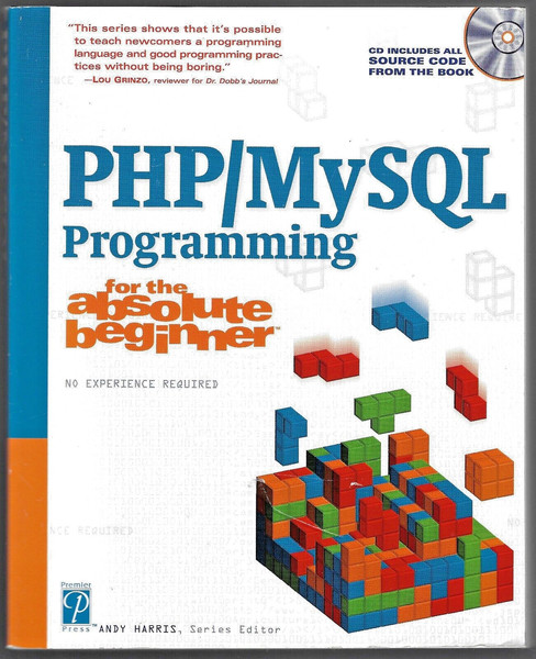 PHP/MySQL Programming for the Absolute Beginner, CD w/ Source Code  by Harris