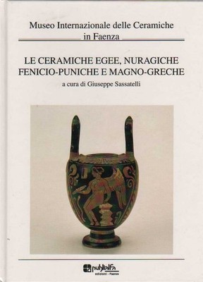 Buch - DIE KERAMIK DER ÄGÄIS, NURAGHEN, PHÖNIZISCH - PUNISCH UND GROSS - GRIECHISCH.