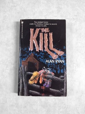 The Kill by Alan Ryan - 1st Edition 1982 Paperbacks from Hell Tor