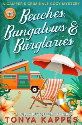 Tonya Kappes Beaches, Bungalows & Burglaries (Taschenbuch)