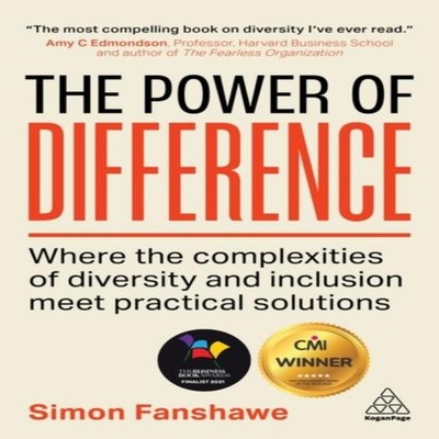 Power of Difference Where the Complexities of Diversity and Inclu