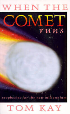 When the Comet Runs: Prophecies for the New Millennium - Paperback - GOOD