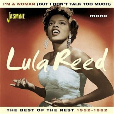 I'm a Woman (But I Don't Talk Too Much): The Best of the Rest * by Lula Reed