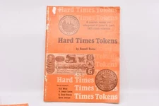 HARD TIMES TOKENS: A COMPLETE REVISION Of Low’s 1899 Classic By Russell Rulau