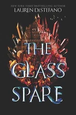 The Glass Spare (Glass Spare, 1)  by DeStefano, Lauren Balzer + Bray