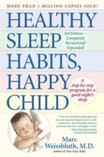 Healthy Sleep Habits, Happy Child - Paperback By Weissbluth M.D., Marc - GOOD