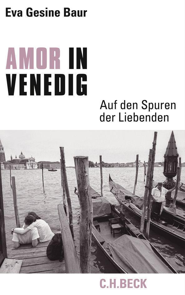 Thumbnail - Amor In Venedig | Auf Den Spuren Der Liebenden | Eva Gesine Baur |