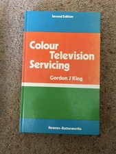 Colour Television Servicing 2nd Edition Gordon J King 1975 Vintage TV Repair Hb