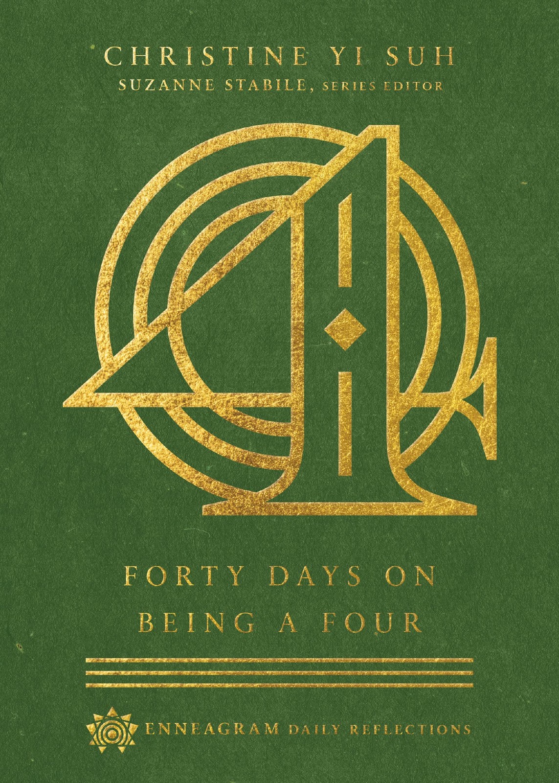 Forty Days on Being a Four (Enneagram Daily Reflections),Suh, Ch