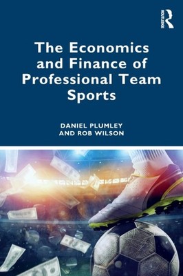 ECONOMICS & FINANCE OF PROFESSIONAL TEAM by Daniel Sheffield Hallam University