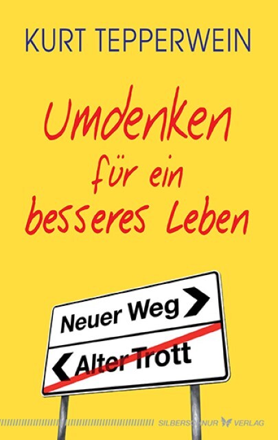 Thumbnail - Umdenken Für Ein Besseres Leben Kurt Tepperwein