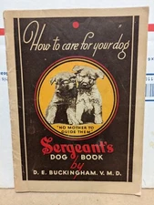 1934 How To Care For Your Dog Sergeant's Dog Book Vet Iowa Seed Co Des Moines IA