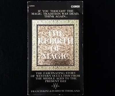 Francis King - The Rebirth Of Magic - Corgi Books - 1982 Witchcraft Wiccan