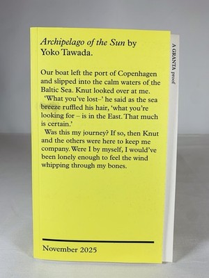 Archipelago Of The Sun by Yoko Tawada Paperback Granta Proof 2025