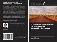Vishal Thakur | ProduccióN, PurificacióN, CaracterizacióN Y AplicacióN De...