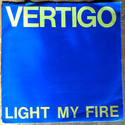7''  Virgin SL VERTIGO Light My Fire 113 513 D 1990 mit Promo Beilage