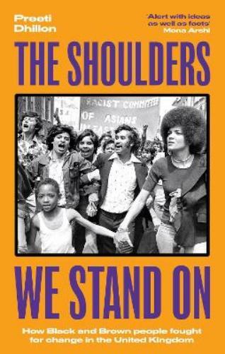 Preeti Dhillon The Shoulders We Stand On (Tascabile)