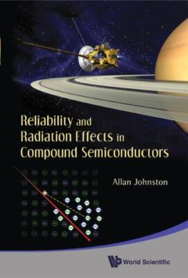 Reliability and Radiation Effects in Compound Semiconductors, Hardcover by Jo...