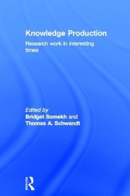 Knowledge Production by Bridget Somekh, Thomas A. Schwandt - 9780415442299