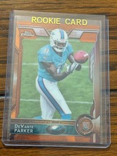 DeVante Parker 2015 Topps Chrome Orange Refractor Rookie Rc #103 Dolphins
