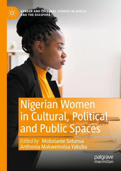 Nigerian Women In Cultural, Political And Public Spaces Sotunsa (U. A.) Buch Xxv-image