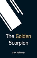The Go*Den Scorpion Sax Rohmer Taschenbuch Kartoniert / Broschiert Englisch 2018