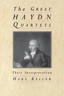 The Great Haydn Quartets Their Interpretation