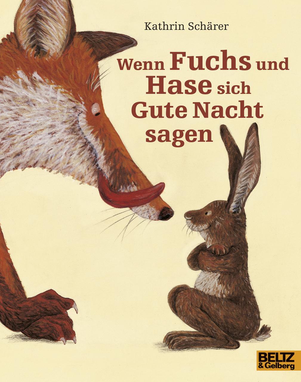 Wenn Fuchs Und Hase Sich Gute Nacht Sagen Kathrin Schärer