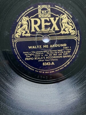1934 PRIMO SCALA'S ACCORDEON BAND 10'' 78 - WALTZ ME AROUND - REX 8343