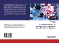 Complete Process Of Agrobacterium Mediated Gene Transfer In Tobacco M. Munish Ku