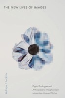 The New Lives Of Images | Adrian J. Ivakhiv | Englisch | Taschenbuch | 2025