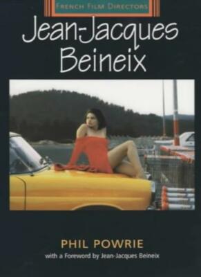 Jean-Jacques Beineix (French Film Directors), Powrie, Beineix
